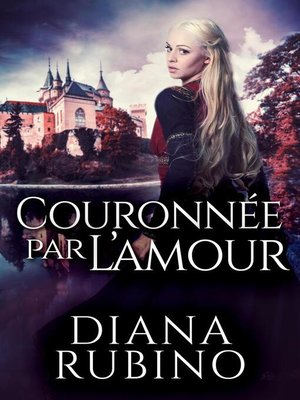 cover image of Couronnée Par L'amour